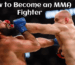 how to become an mma fighter